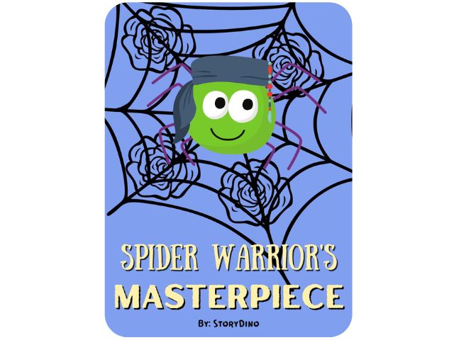 Spider Warrior’s Masterpiece